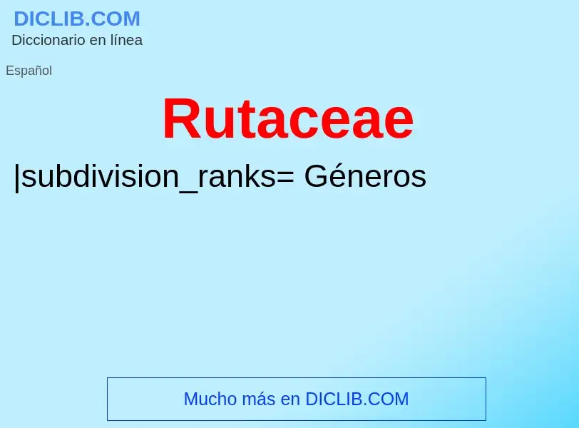 What is Rutaceae - meaning and definition