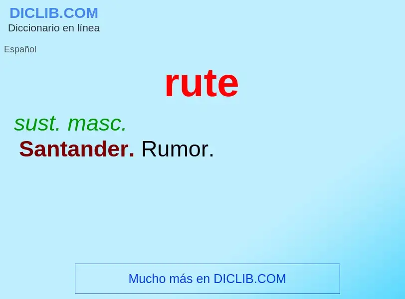 ¿Qué es rute? - significado y definición