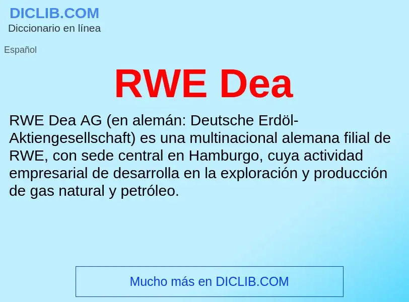 Wat is RWE Dea - definition