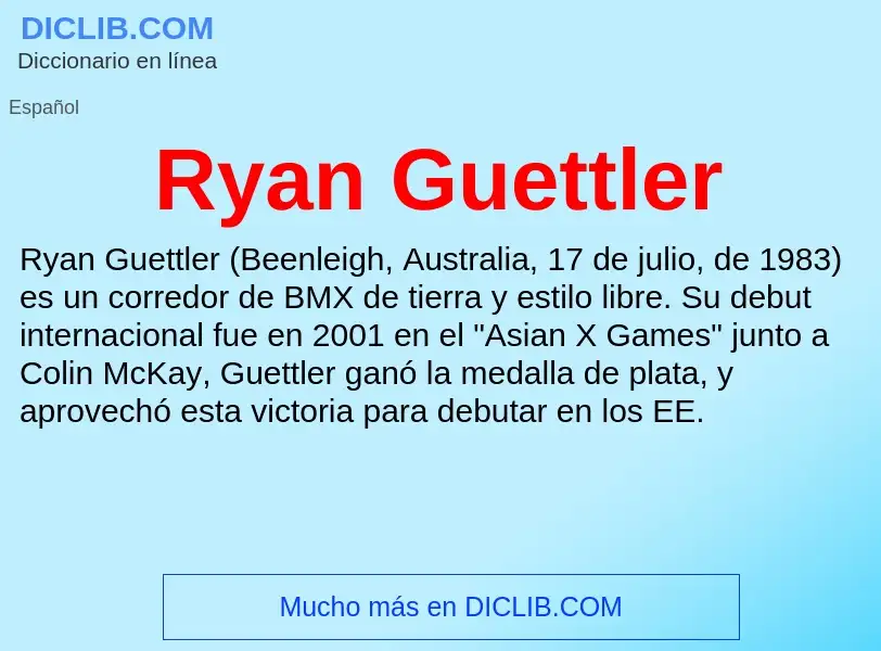 ¿Qué es Ryan Guettler? - significado y definición