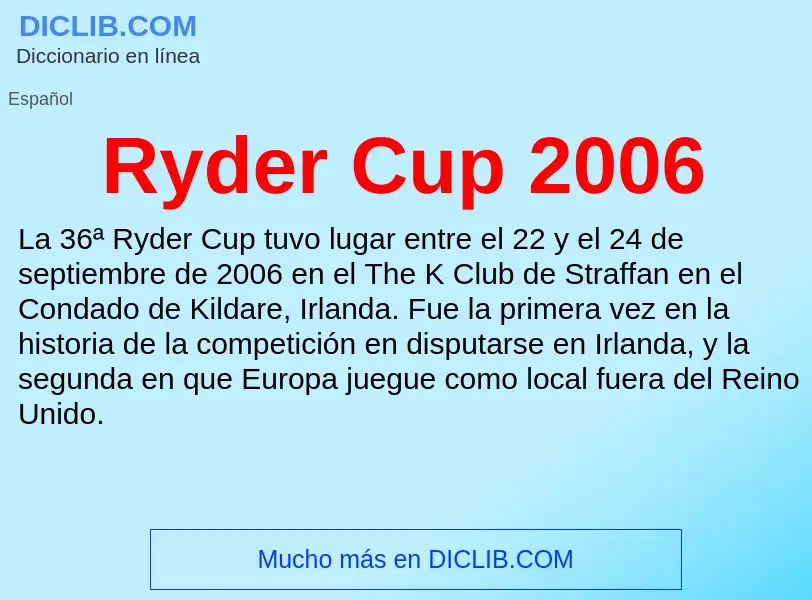 Che cos'è Ryder Cup 2006 - definizione