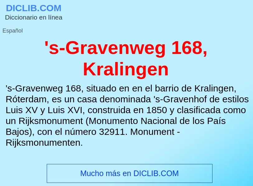 Qu'est-ce que 's-Gravenweg 168, Kralingen - définition