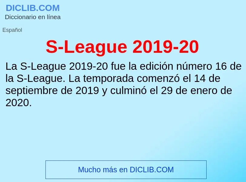 Qu'est-ce que S-League 2019-20 - définition