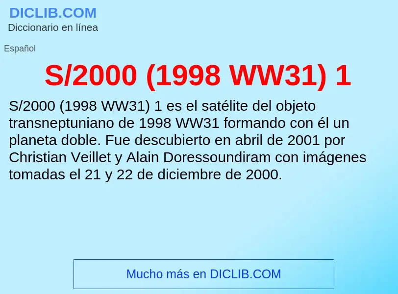 O que é S/2000 (1998 WW31) 1 - definição, significado, conceito