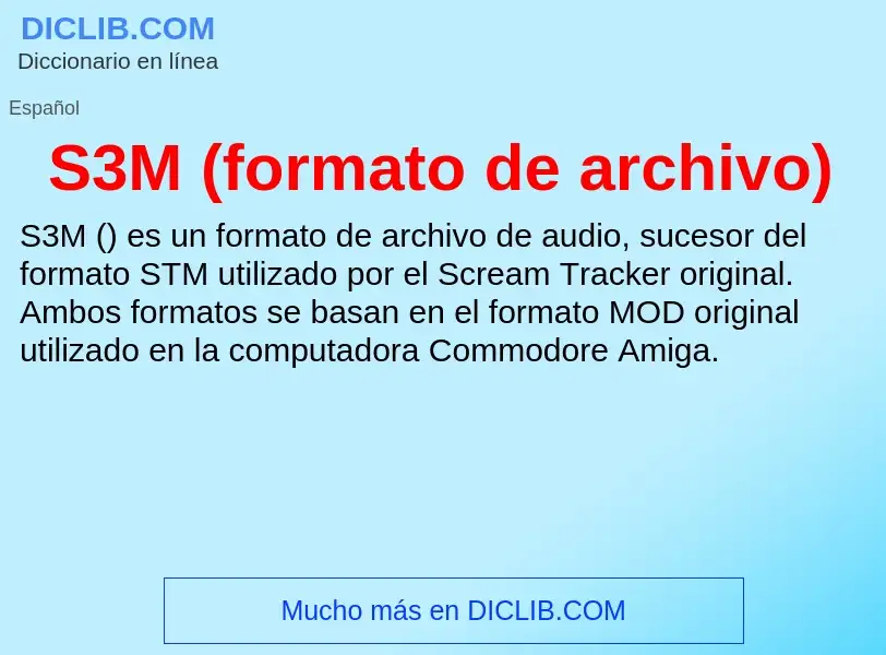 Что такое S3M (formato de archivo) - определение