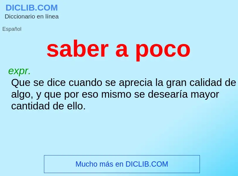 Wat is saber a poco - definition