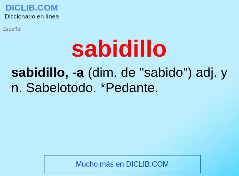 O que é sabidillo - definição, significado, conceito