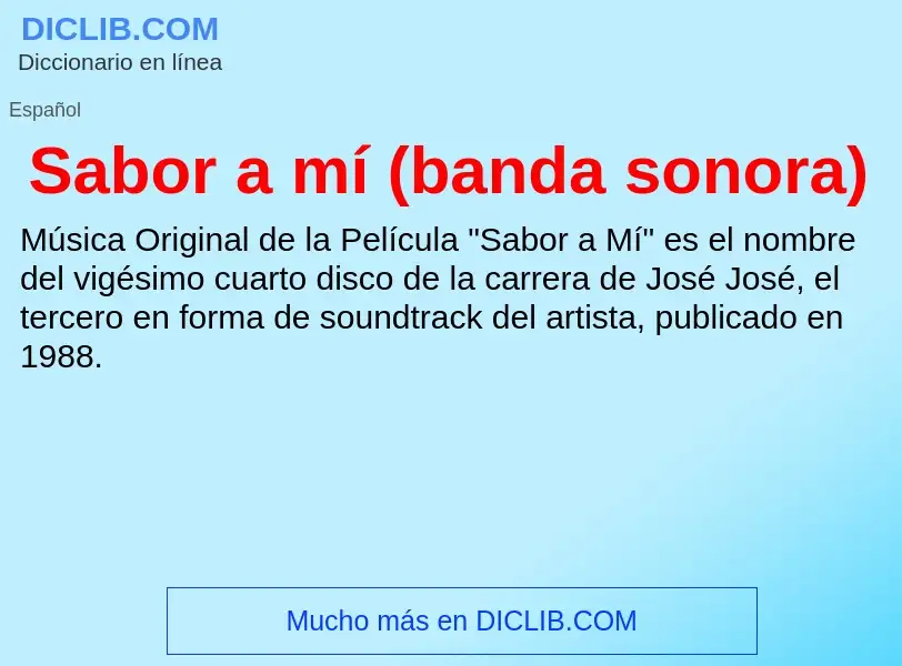 Wat is Sabor a mí (banda sonora) - definition