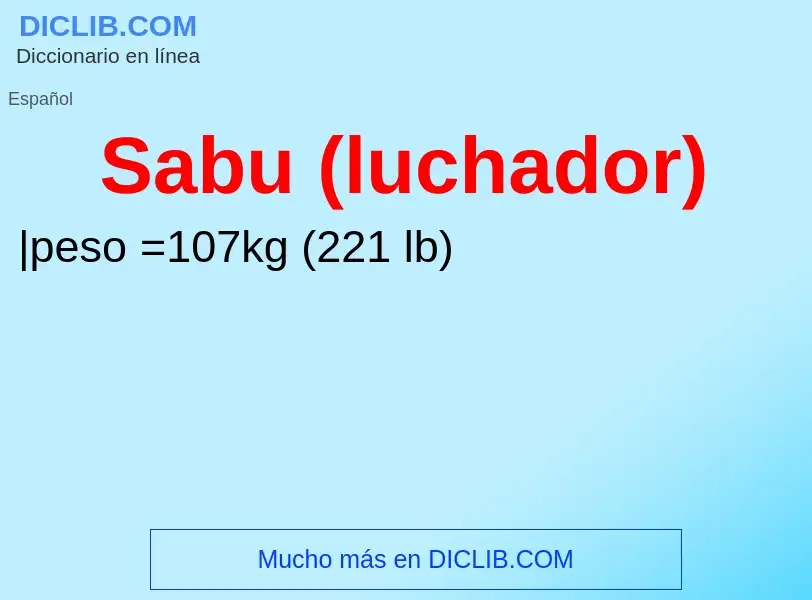 Wat is Sabu (luchador) - definition