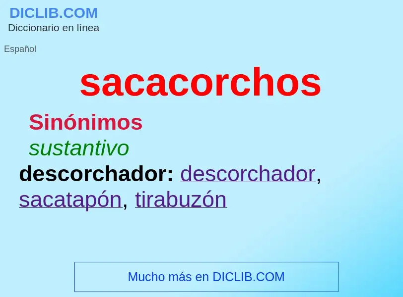 ¿Qué es sacacorchos? - significado y definición