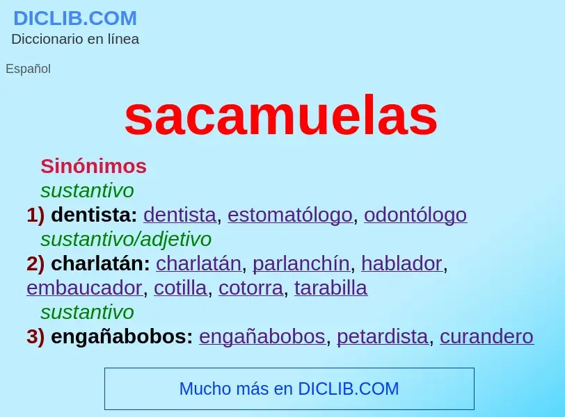 What is sacamuelas - meaning and definition