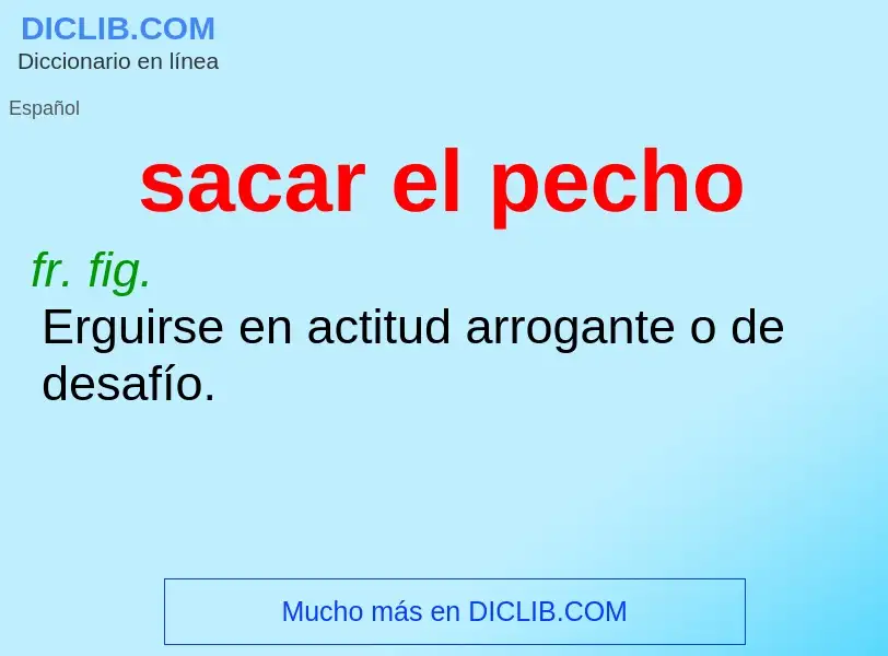 What is sacar el pecho - definition