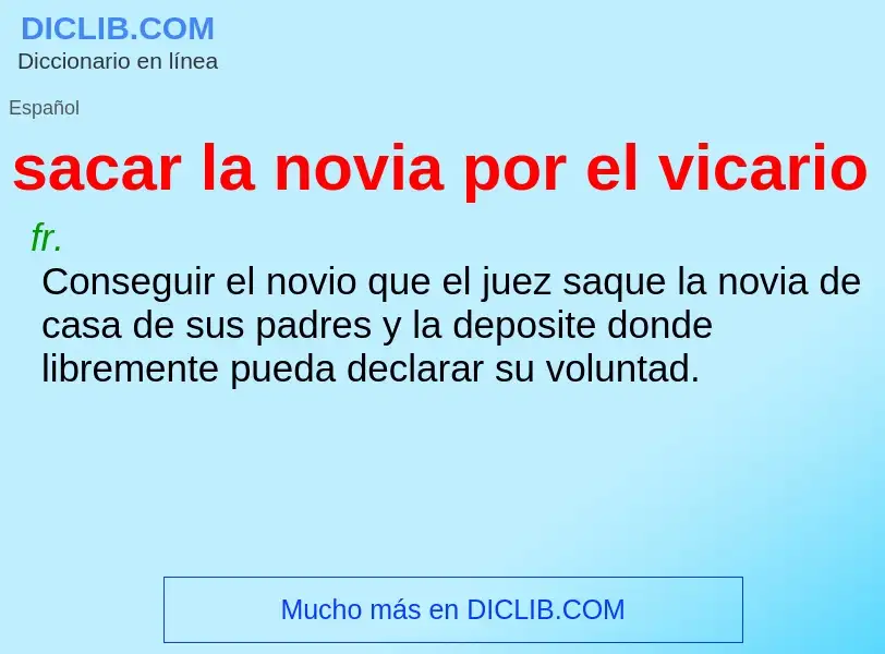 Wat is sacar la novia por el vicario - definition