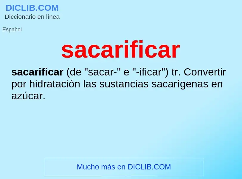 Was ist sacarificar - Definition