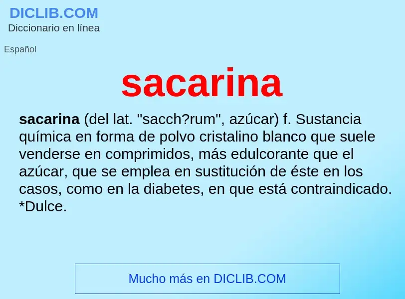 ¿Qué es sacarina? - significado y definición