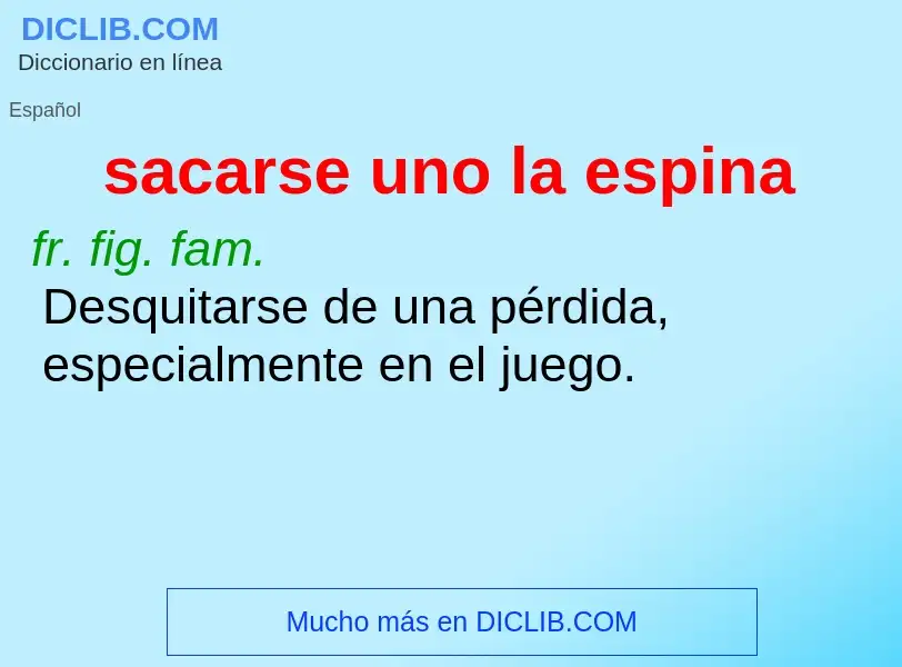 O que é sacarse uno la espina - definição, significado, conceito