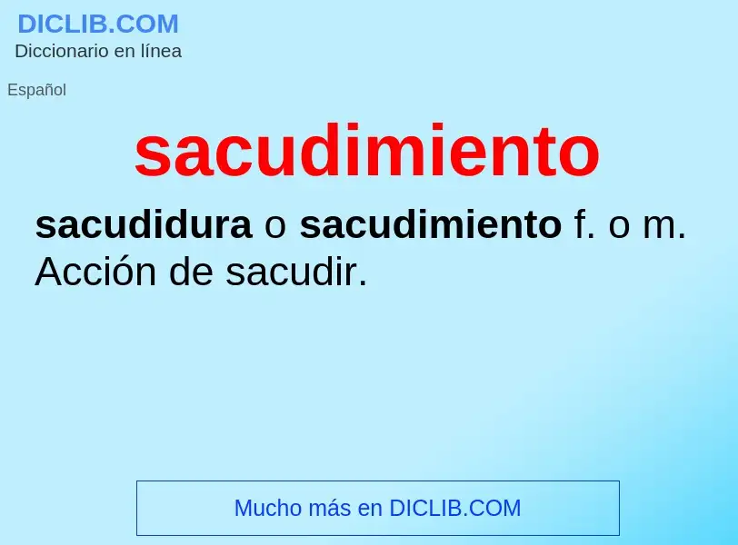 What is sacudimiento - meaning and definition