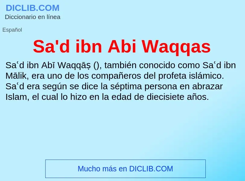 Что такое Sa'd ibn Abi Waqqas - определение