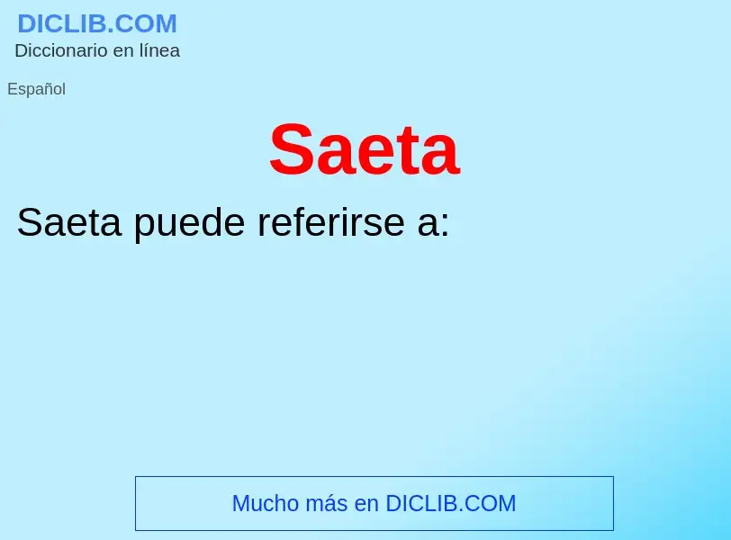 Wat is Saeta - definition