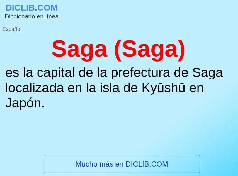 ¿Qué es Saga (Saga)? - significado y definición