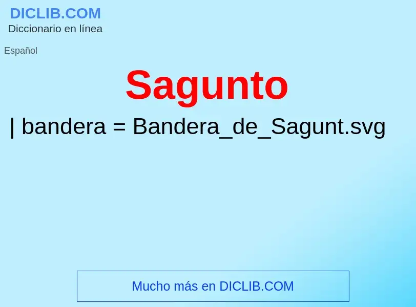 ¿Qué es Sagunto? - significado y definición