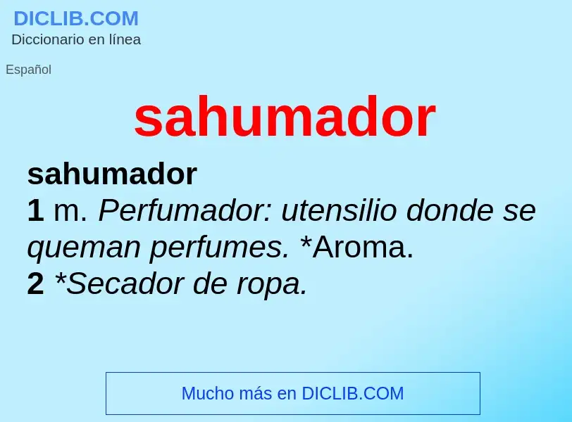 What is sahumador - definition