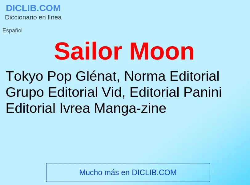 ¿Qué es Sailor Moon? - significado y definición