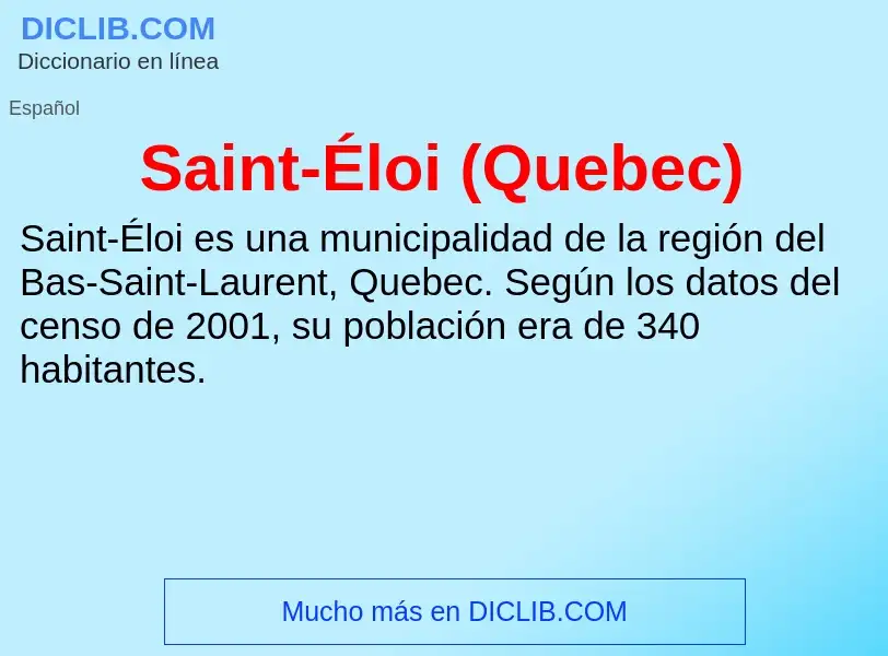 Τι είναι Saint-Éloi (Quebec) - ορισμός