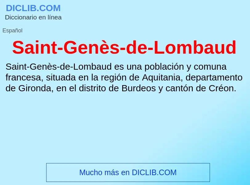 ¿Qué es Saint-Genès-de-Lombaud? - significado y definición