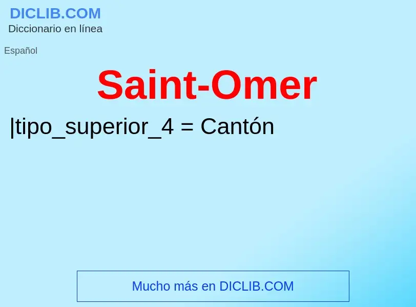 O que é Saint-Omer - definição, significado, conceito