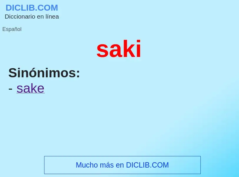 What is saki - definition