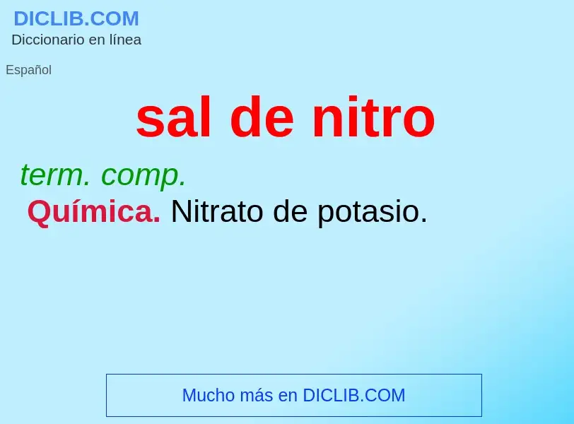 ¿Qué es sal de nitro? - significado y definición