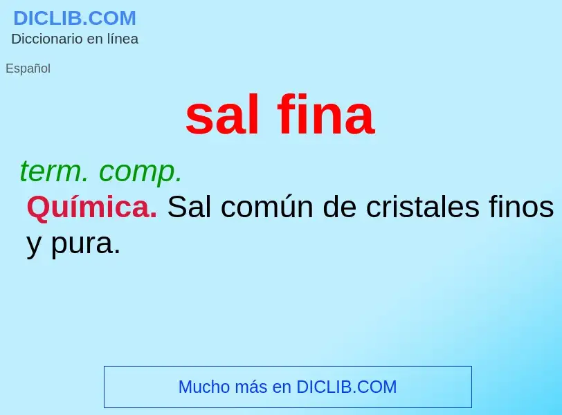 ¿Qué es sal fina? - significado y definición