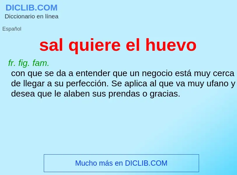 ¿Qué es sal quiere el huevo? - significado y definición