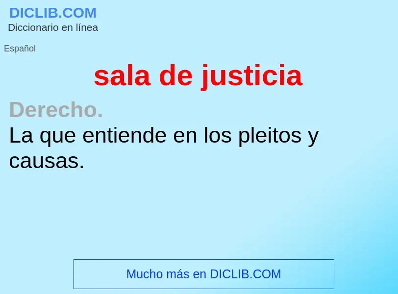 O que é sala de justicia - definição, significado, conceito