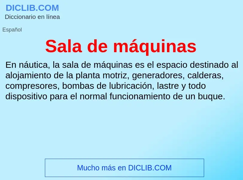 What is Sala de máquinas - meaning and definition