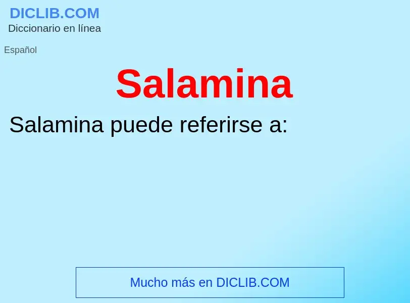 ¿Qué es Salamina? - significado y definición