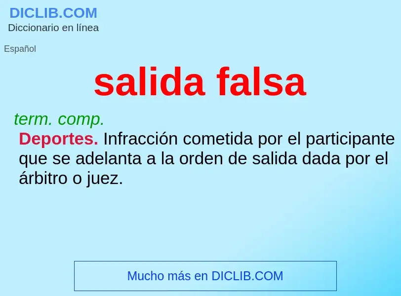 Was ist salida falsa - Definition