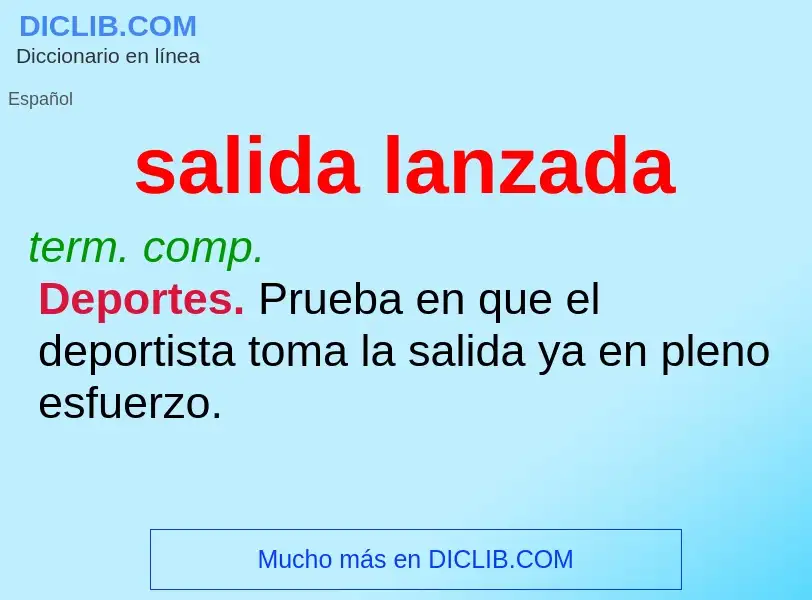 Was ist salida lanzada - Definition