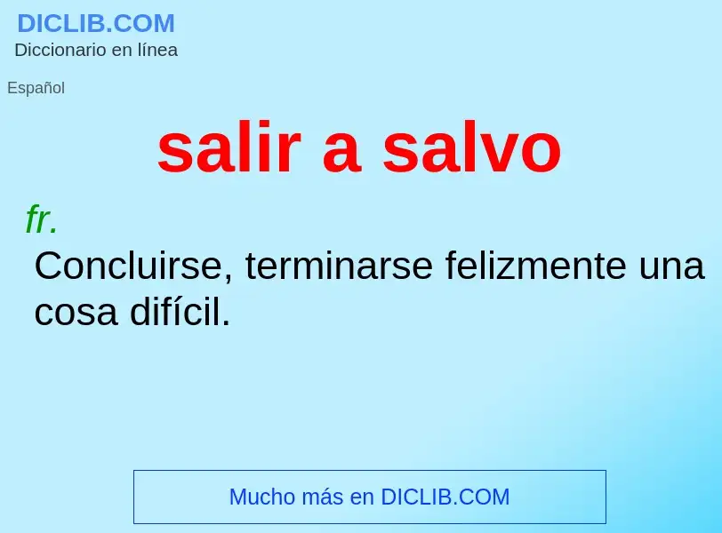 Wat is salir a salvo - definition