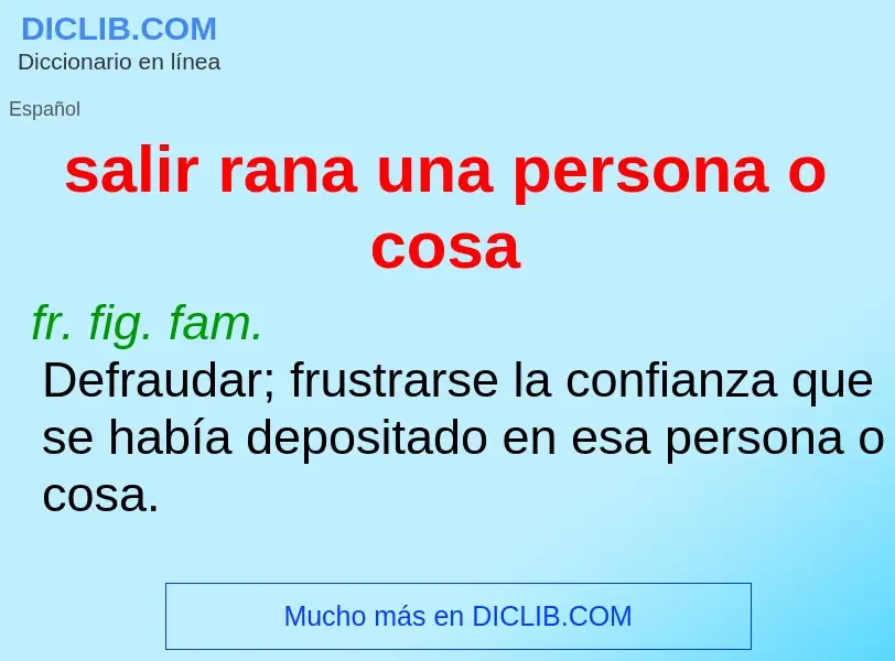 Was ist salir rana una persona o cosa - Definition