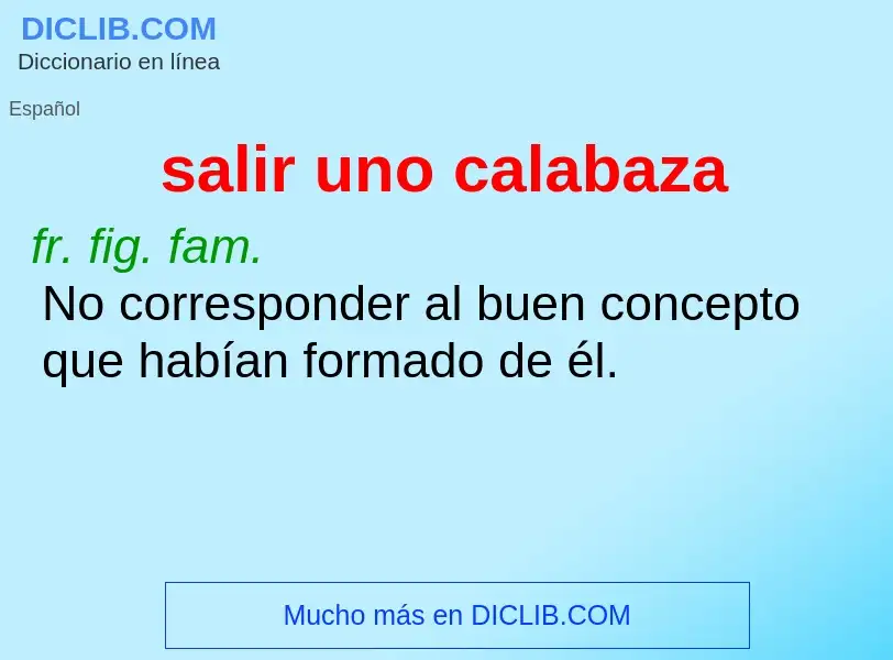 O que é salir uno calabaza - definição, significado, conceito