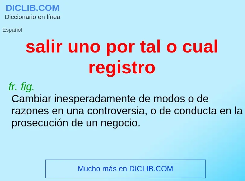 Wat is salir uno por tal o cual registro - definition