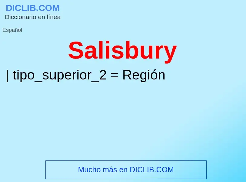 ¿Qué es Salisbury? - significado y definición