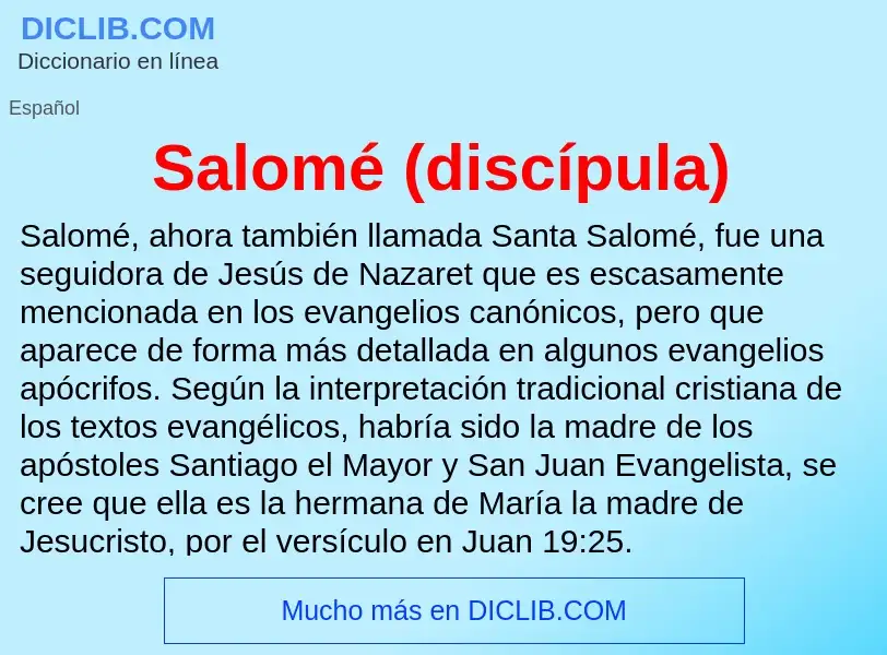 Wat is Salomé (discípula) - definition