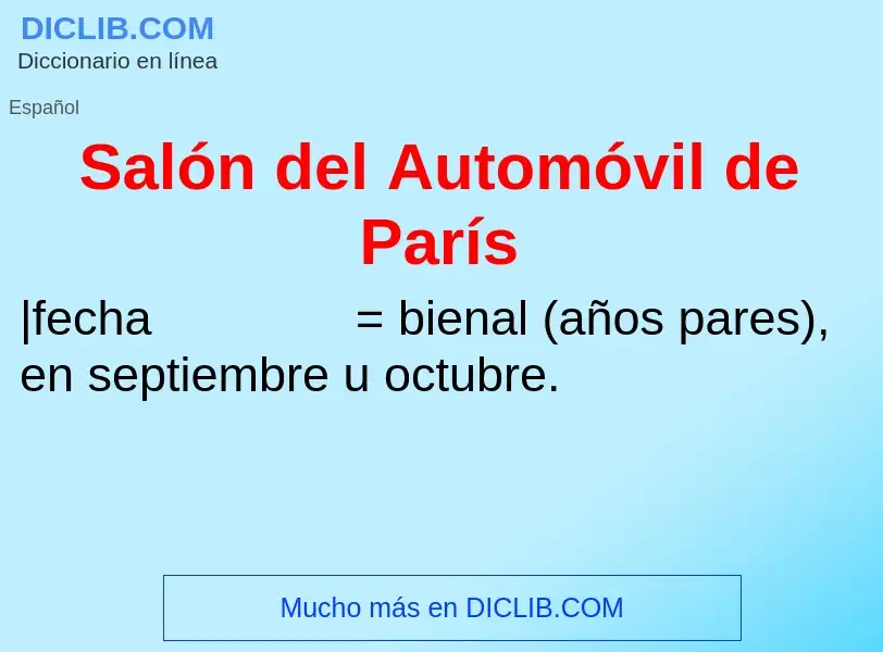 ¿Qué es Salón del Automóvil de París? - significado y definición