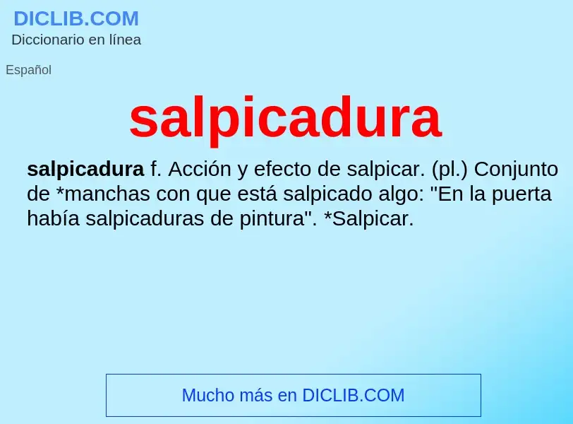 What is salpicadura - definition