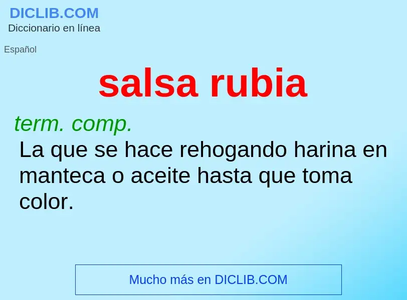 ¿Qué es salsa rubia? - significado y definición