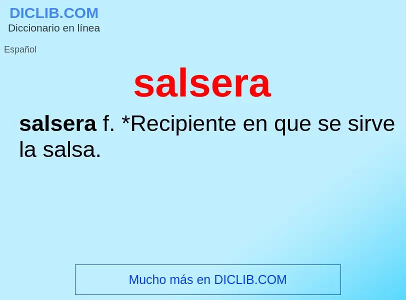 O que é salsera - definição, significado, conceito