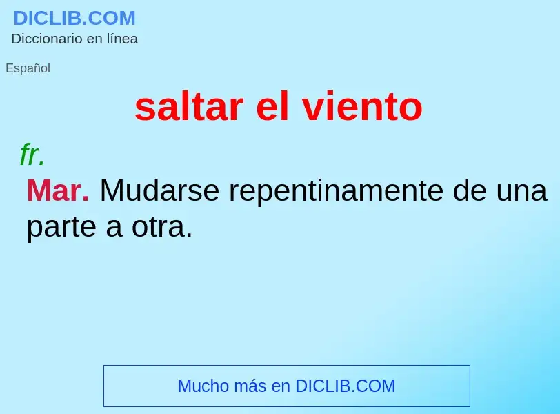 Wat is saltar el viento - definition